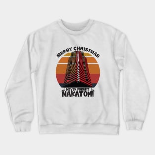 Nakatomi Plaza - Never Forget Crewneck Sweatshirt